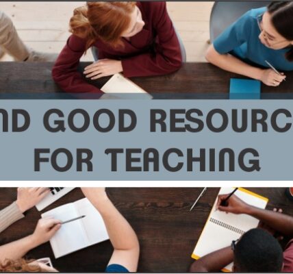 Find Good Resources for Teaching