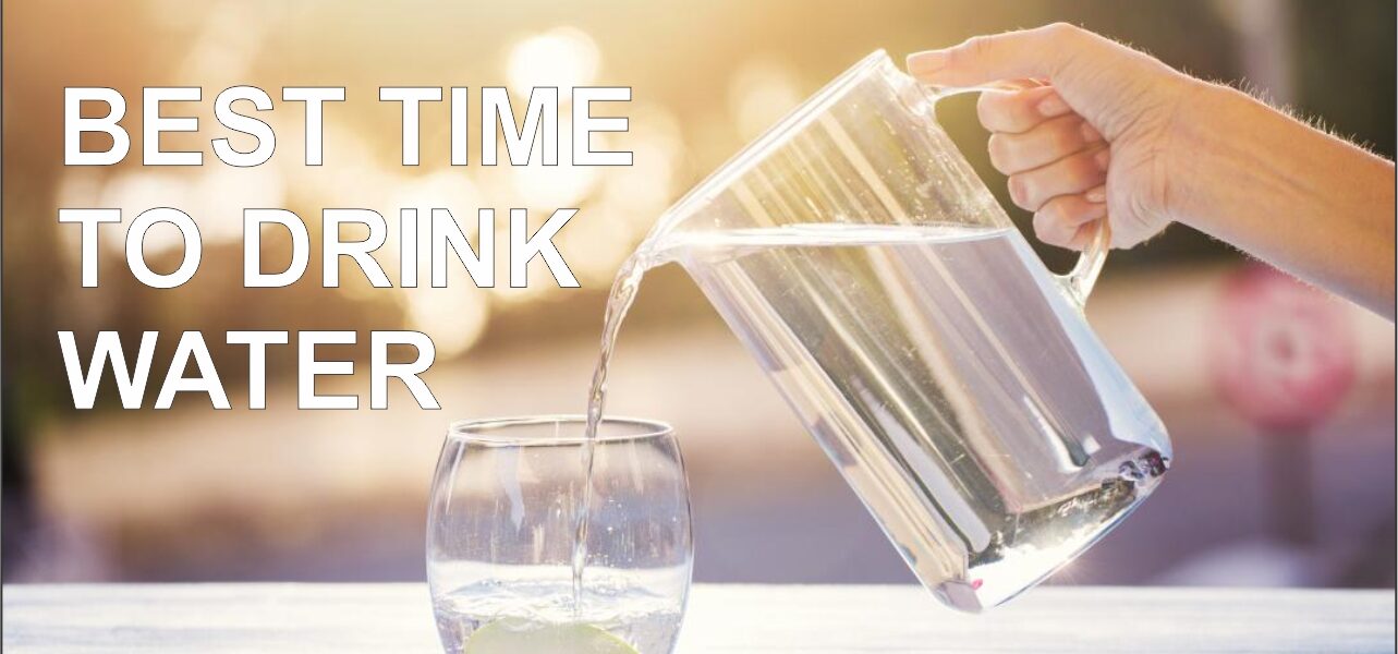 Best Time To Drink Water